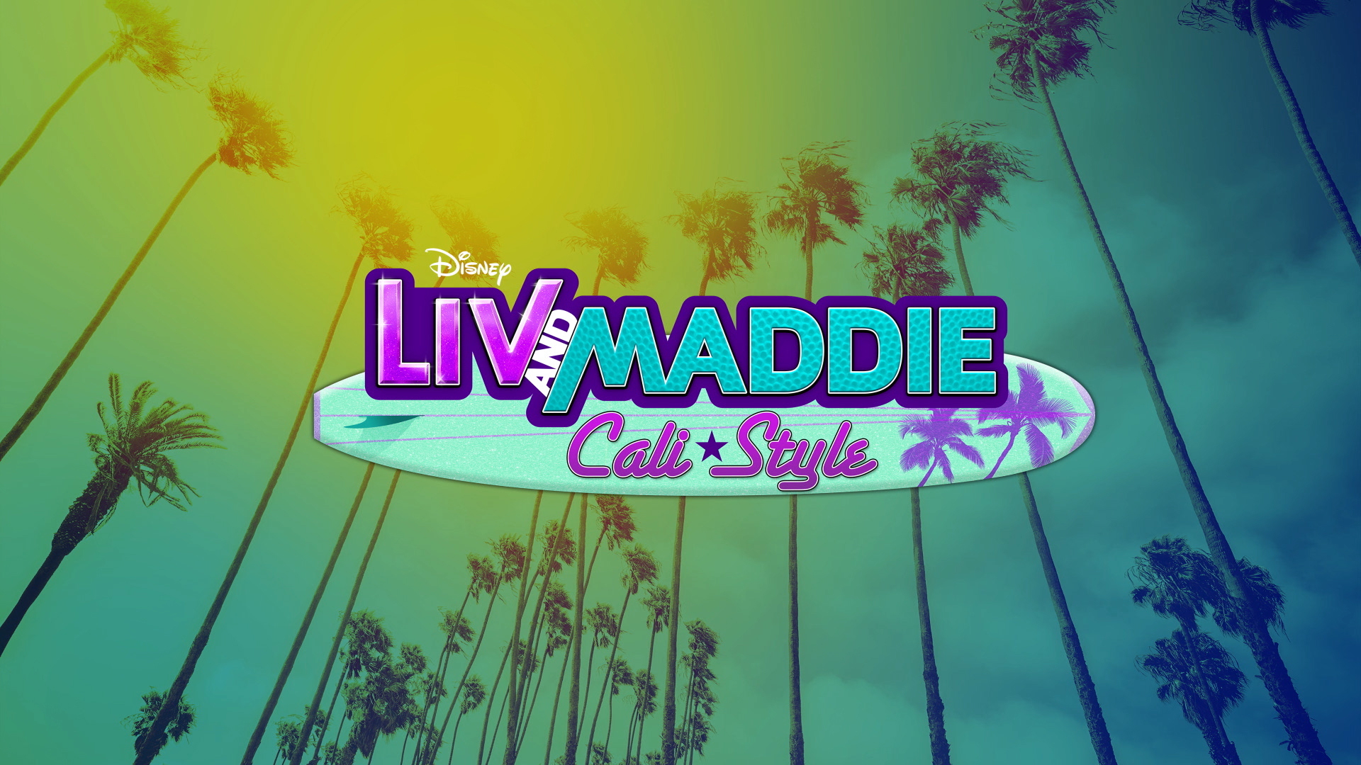 Liv&Maddie California Style